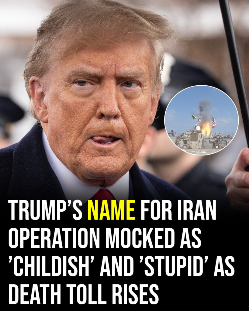 Public Reaction Intensifies Over Name of Trump’s Iran Operation Amid Rising Casualties