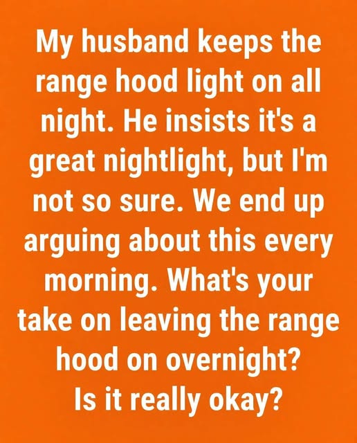 Evaluating the Practicality and Efficiency of Leaving Kitchen Range Hood Lights On Throughout the Night