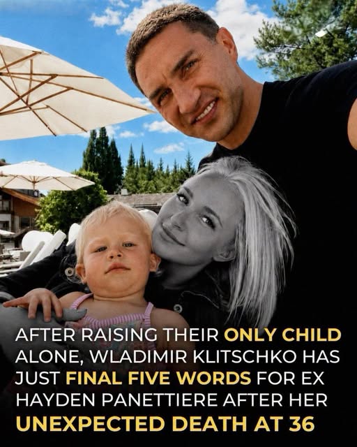 Wladimir Klitschko Honors Memory of Former Partner Hayden Panettiere Following Her Sudden Death in South Carolina